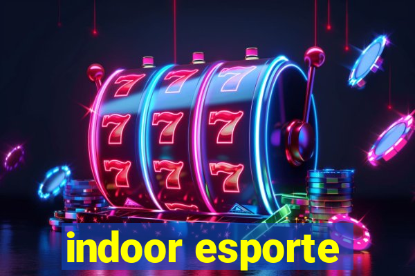 indoor esporte